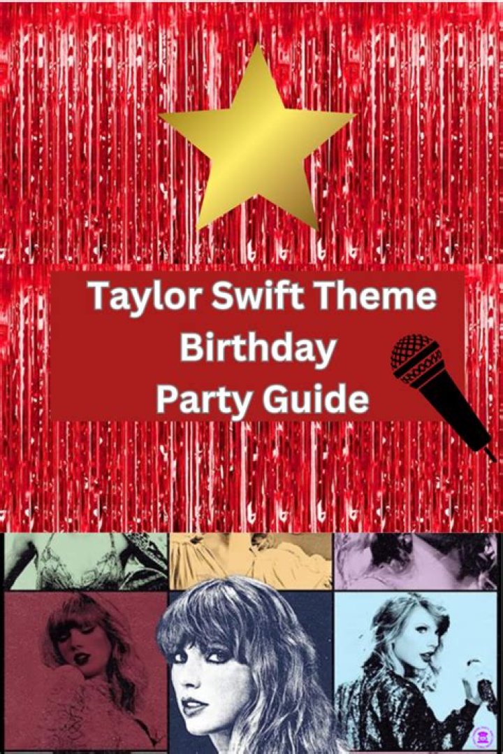 Taylor Swift Birthday Party Theme: A Celebration Like No Other