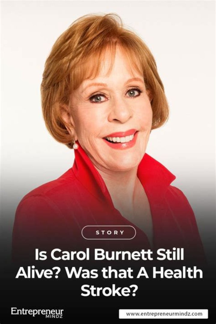 Unraveling The Truth: Did Carol Burnett Have A Stroke?